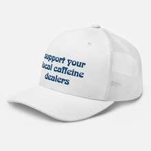 Load image into Gallery viewer, Caffeine Dealer Trucker Cap