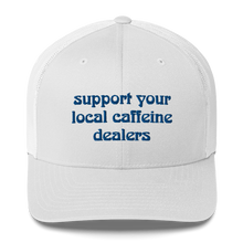 Load image into Gallery viewer, Caffeine Dealer Trucker Cap
